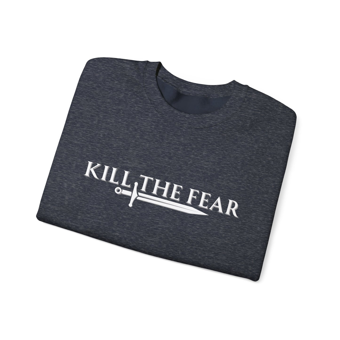 Kill the Fear w/ Sword - Unisex Crewneck Sweatshirt