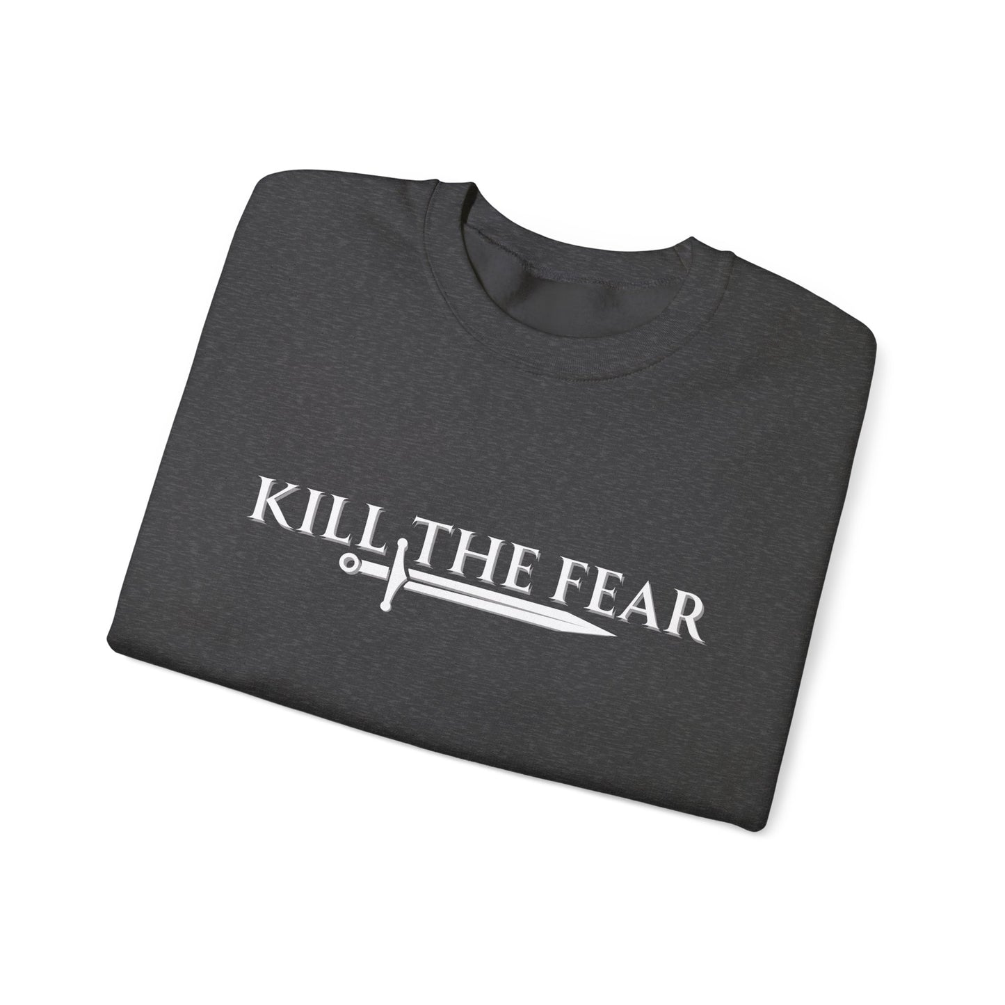 Kill the Fear w/ Sword - Unisex Crewneck Sweatshirt
