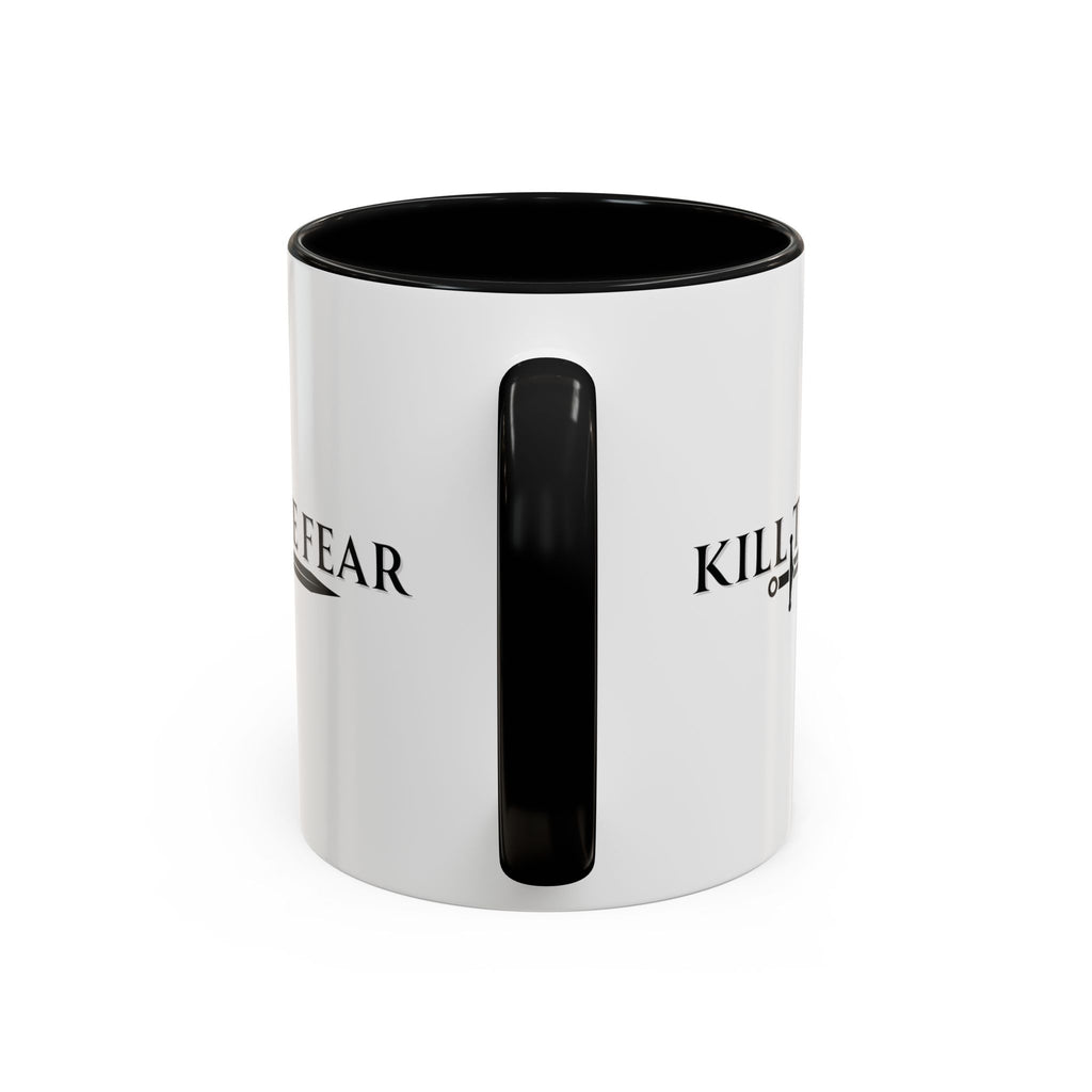 Kill the Fear w/ Sword Coffee Mug