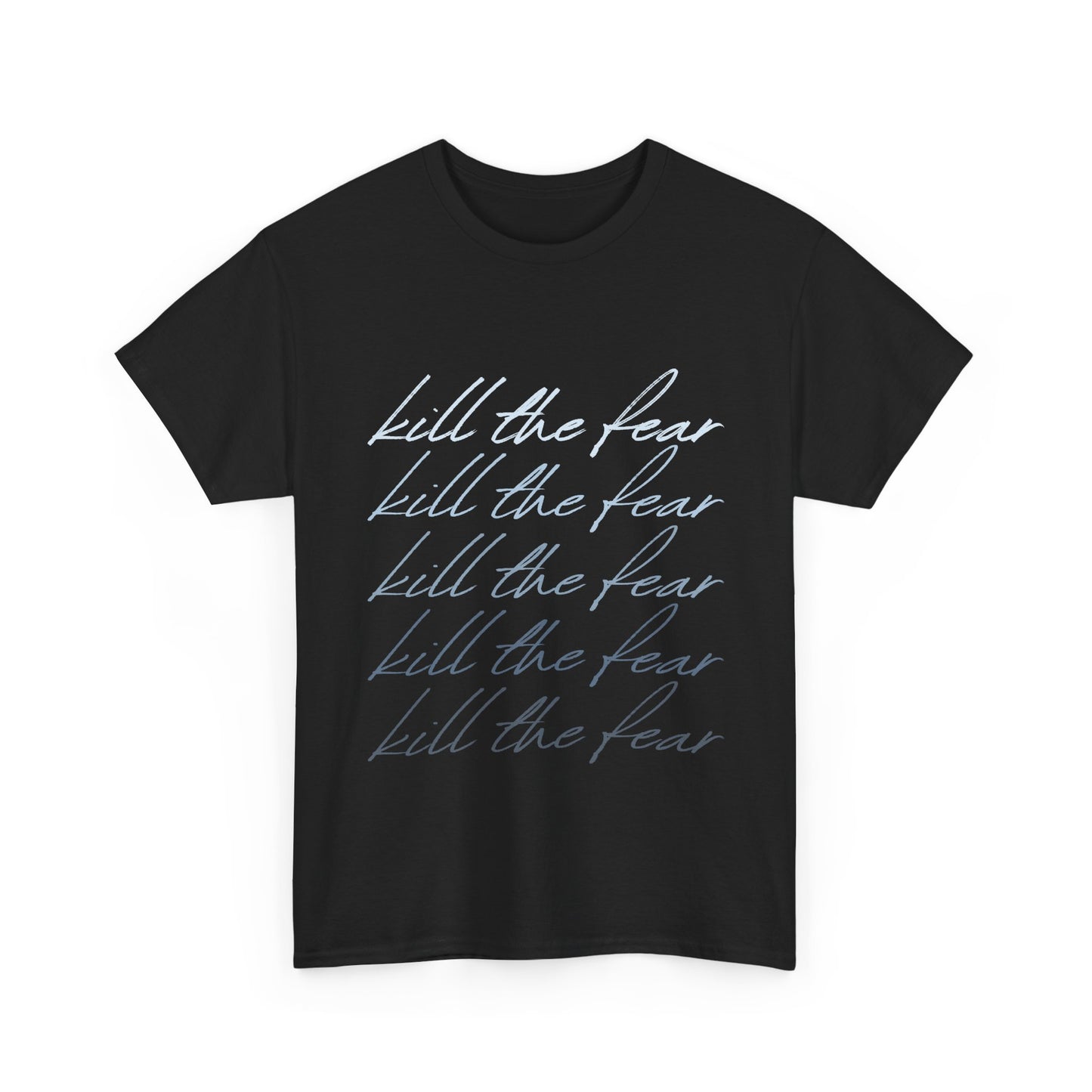 Kill the Fear Unisex Heavy Cotton Tee