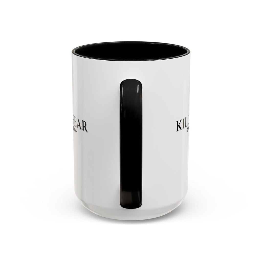 Kill the Fear w/ Sword Coffee Mug