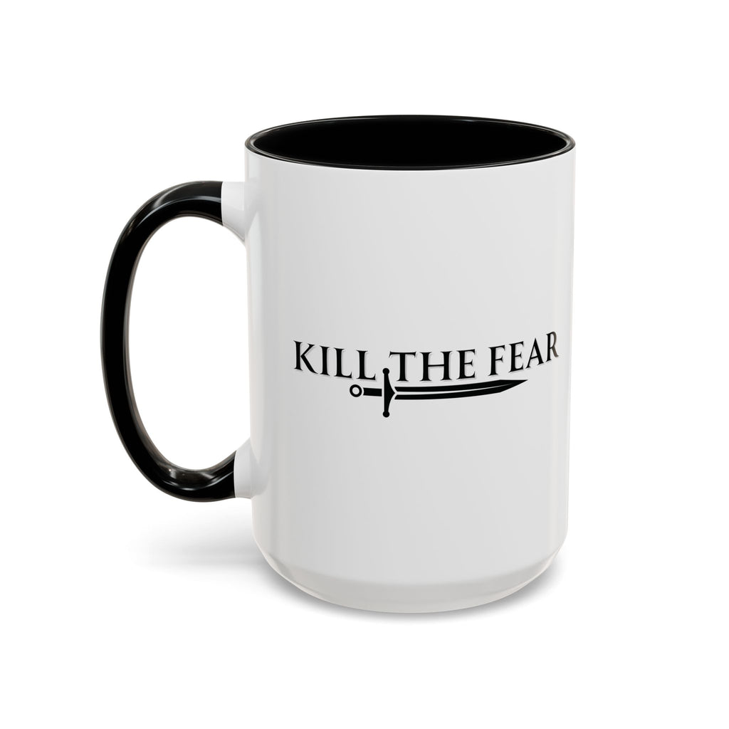 Kill the Fear w/ Sword Coffee Mug