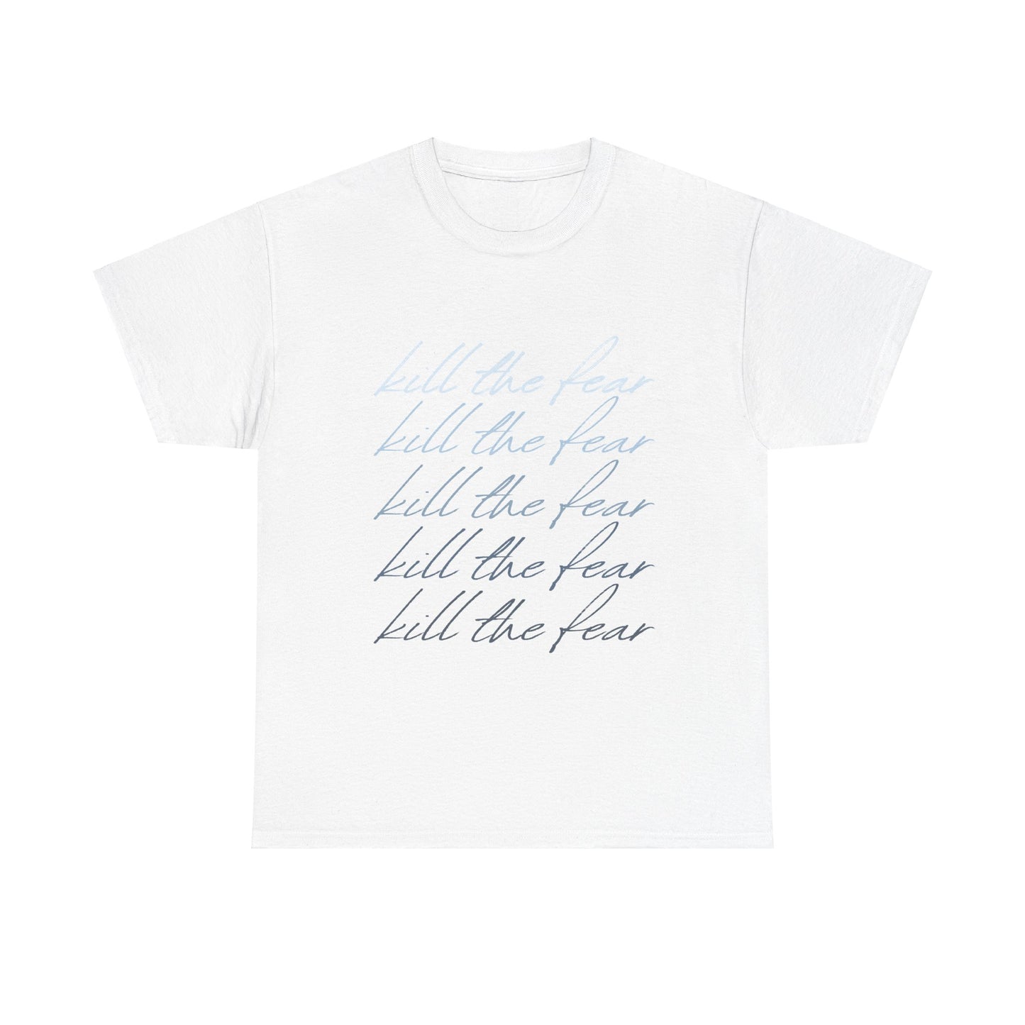 Kill the Fear Unisex Heavy Cotton Tee