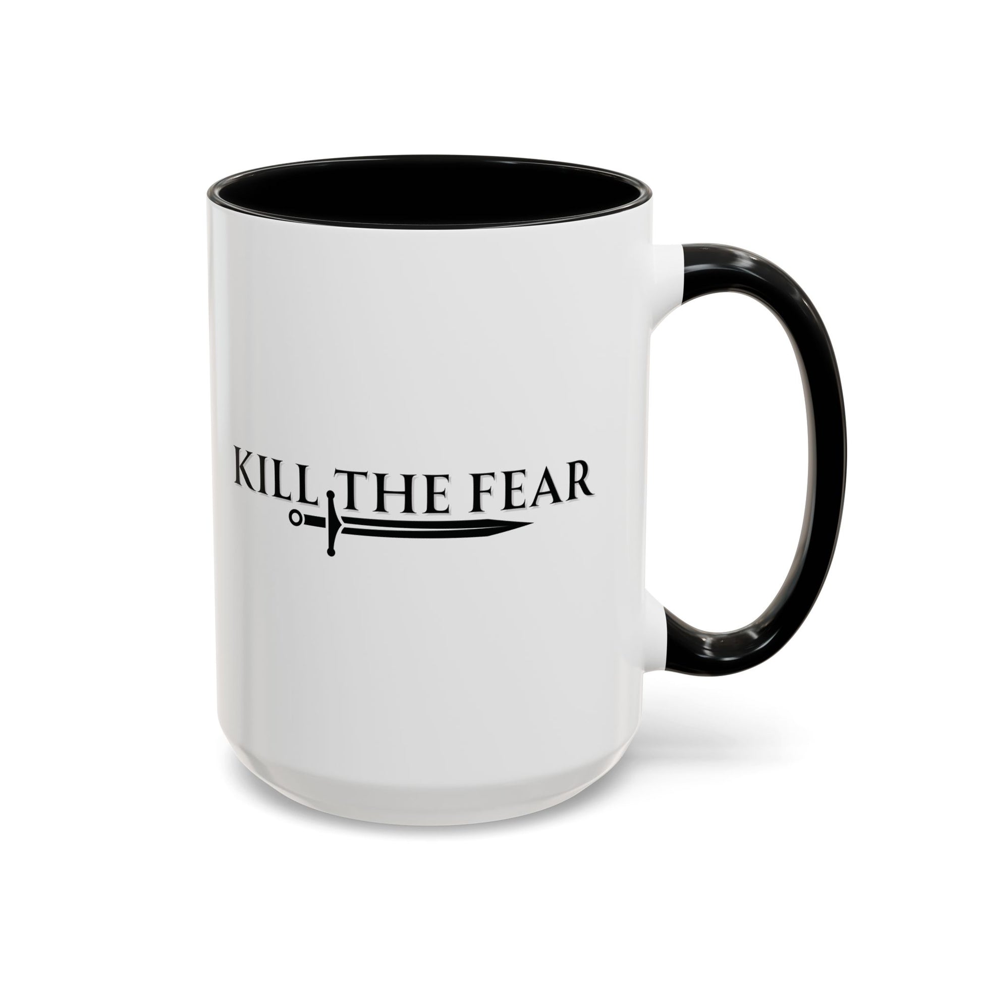 Kill the Fear w/ Sword Coffee Mug