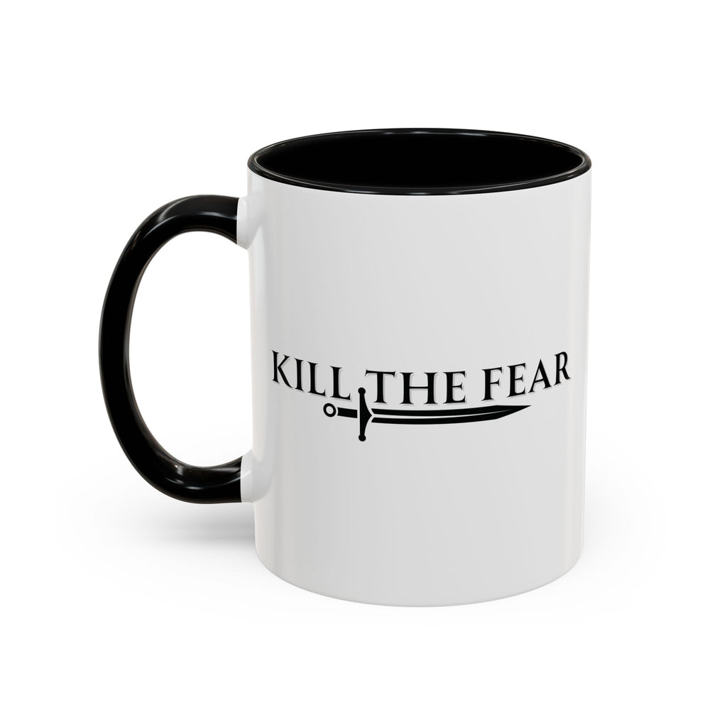 Kill the Fear w/ Sword Coffee Mug
