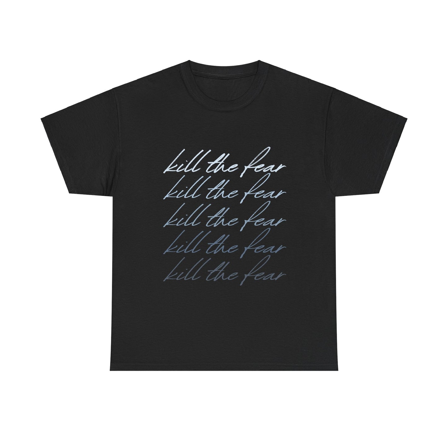 Kill the Fear Unisex Heavy Cotton Tee