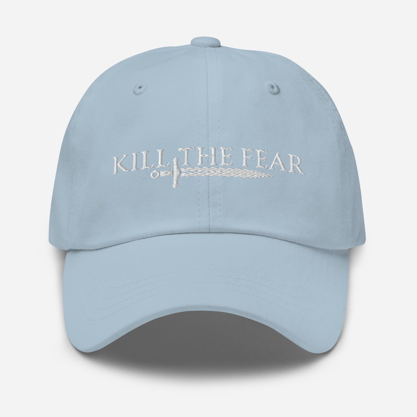 Kill the Fear Embroidered Hat