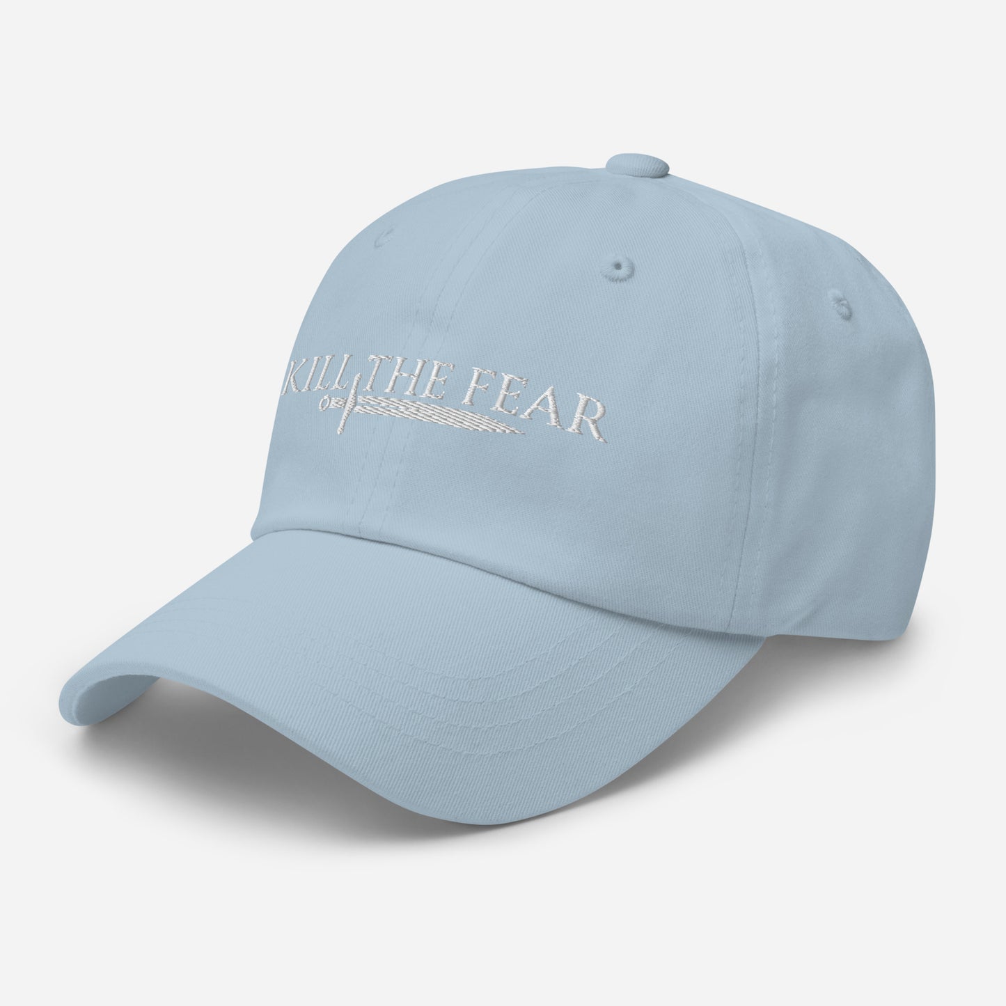 Kill the Fear Embroidered Hat